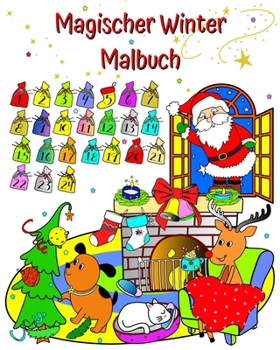 Paperback Magischer Winter Malbuch: Weihnachtsmann, wunderschöne Winter-Malvorlagen für Kinder ab 3 Jahren [German] Book