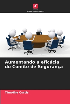 Paperback Aumentando a eficácia do Comitê de Segurança [Portuguese] Book