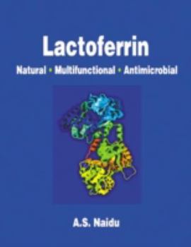 Paperback Lactoferrin: Natural - Multifunctional - Antimicrobial Book