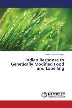 Paperback Indian Response to Genetically Modified Food and Labelling Book