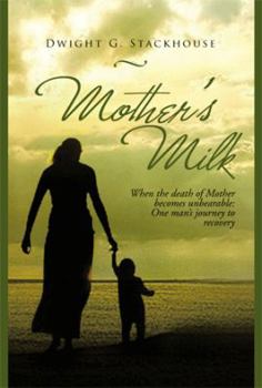 Hardcover Mother's Milk: Based on a True Story Book