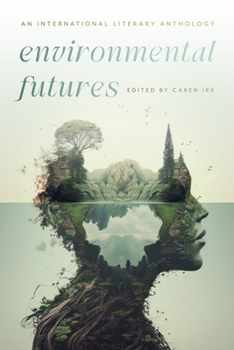 Paperback Environmental Futures: An International Literary Anthology Book