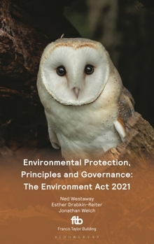 Paperback Environmental Protection, Principles and Governance: The Environment ACT 2021 Book