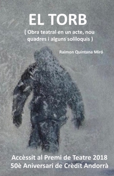 Paperback El Torb: ( Obra teatro en un acte, nou quadres, i alguns soliloquis de l'autor ) [Catalan] Book