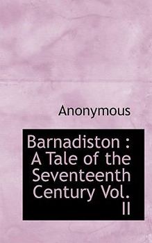 Paperback Barnadiston: A Tale of the Seventeenth Century Vol. II Book