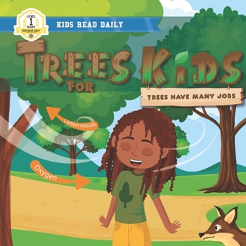 Paperback Trees For Kids: Trees Have Many Jobs: Level 1 Reading Books For Children [Large Print] Book