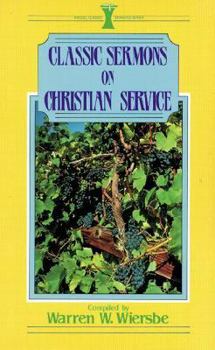 Paperback Classic Sermons on Christian Service (Kregel Classic Sermons Series) Book