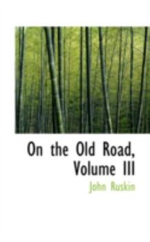 Paperback On the Old Road, Volume III Book