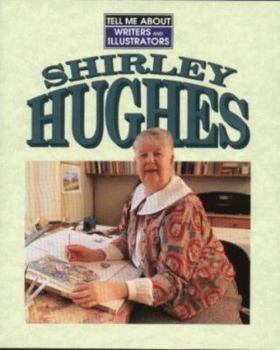 Hardcover Shirley Hughes (Tell Me About series) Book