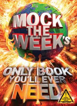 Hardcover Mock the Week's Only Book You'll Ever Need. Dan Patterson Book