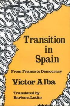 Hardcover Transition in Spain: From Franco to Democracy Book