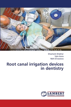 Paperback Root canal irrigation devices in dentistry Book