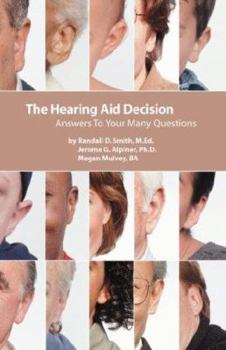 Paperback The Hearing Aid Decision: Answers to Your Many Questions Book