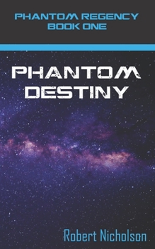 Paperback Phantom Destiny: Phantom Regency Book One Book