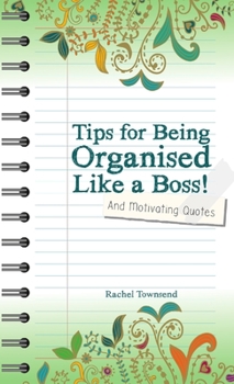 Paperback Tips for Being Orgaised Like a Boss! and Motivating Quotes Book