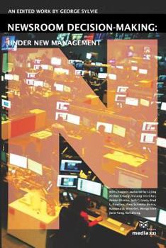 Paperback Newsroom Decision-Making: Under New Management Book