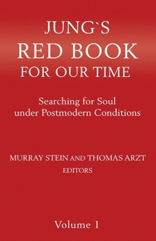 Paperback Jung's Red Book For Our Time Volume 1: Searching for Soul under Postmodern Conditions Book