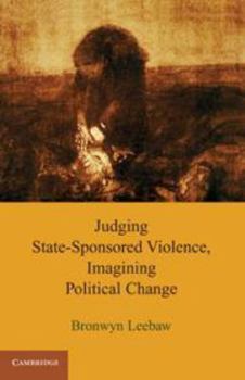 Electronics Judging State-Sponsored Violence, Imagining Political Change Book