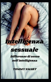 Paperback Intelligenza sessuale: Differenze di sesso nell'intelligenza [Italian] Book