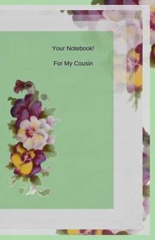 Paperback Your Notebook! For My Cousin Book