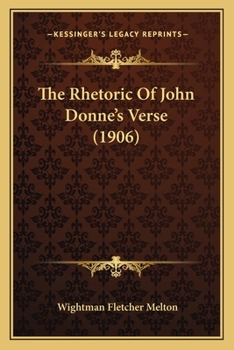 Paperback The Rhetoric Of John Donne's Verse (1906) Book