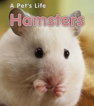 Hamsters - Book  of the A Pet’s Life