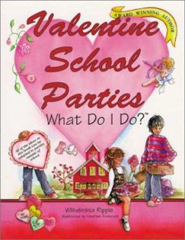 Paperback Valentine School Partieswhat Do I Do? Book