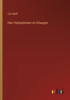 Herr Hampelmann im Eilwagen