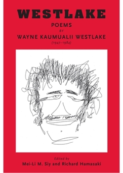 Paperback Westlake: Poems by Wayne Kaumualii Westlake (1947-1984) Book
