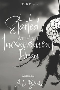 Paperback Started With An Inconvenient Dream Book