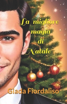 Paperback La migliore magia di Natale [Italian] Book