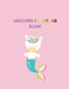 Unicorn Coloring Book: Unicorn Gifts for Toddlers, Girls Ages 3 4-8 8-12 | Cute Easy and Relaxing Birthday Coloring Book Made in USA