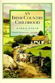 Hardcover An Irish Country Childhood: Memories of a Bygone Age Book