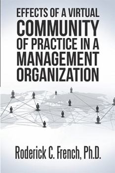 Paperback Effects of a Virtual Community of Practice in a Management-Consulting Organization Book