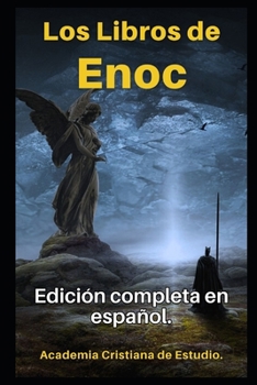 Paperback Los Libros de Enoc en español: Texto original completo, con comentarios y anexos. [Spanish] Book