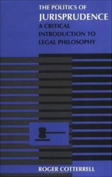 The Politics of Jurisprudence: A Critical Introduction to Legal Philosophy