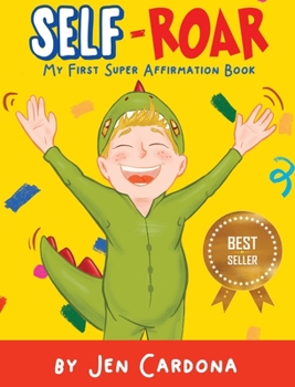 Hardcover Self Roar: my first super affirmation book