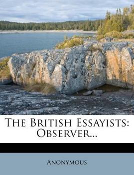 Paperback The British Essayists: Observer... Book