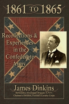 Paperback 1861 to 1865: Personal Reminiscences and Experiences in the Confederate Army Book