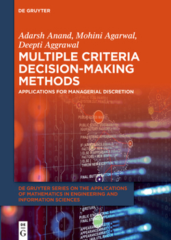 Hardcover Multiple Criteria Decision-Making Methods: Applications for Managerial Discretion Book