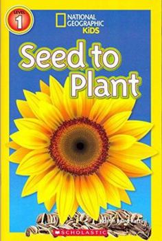 Paperback Seed to Plant National Geographic Kids Book