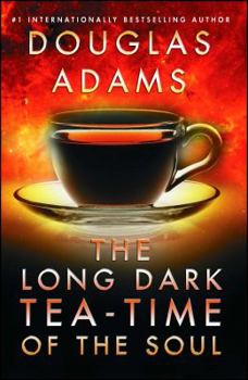 The Long Dark Tea-Time of the Soul - Book #2 of the Dirk Gently