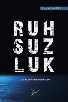 Paperback Ruhsuzluk: 2021 Yılının Baskın Duygusu [Turkish] Book