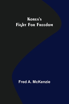 Paperback Korea's Fight for Freedom Book