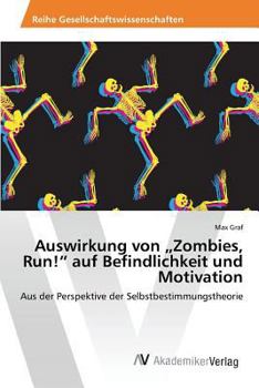 Paperback Auswirkung von "Zombies, Run!" auf Befindlichkeit und Motivation [German] Book