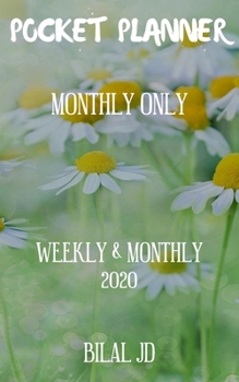 Pocket Planner Monthly Only: Weekly Monthly Planner 2020: 2020 Calendar: Jan 1st - Dec 31