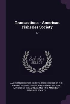 Paperback Transactions - American Fisheries Society: 17 Book