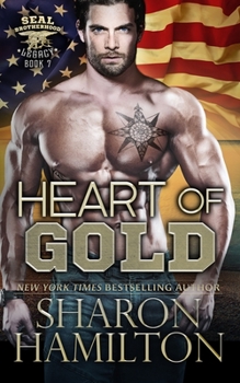 Heart of Gold: Tyler's Revenge - Book #7 of the SEAL Brotherhood: Legacy