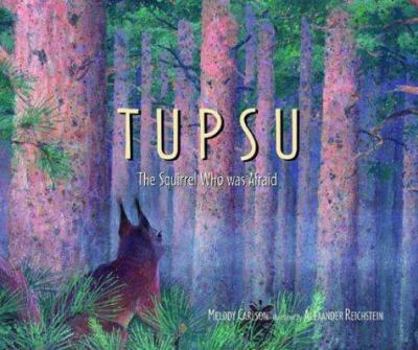 Hardcover Tupsu: A Squirrel Who Was Afraid Book