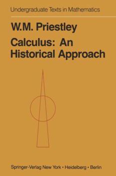 Hardcover Calculus: An Historical Approach (Undergraduate Texts in Mathematics) Book